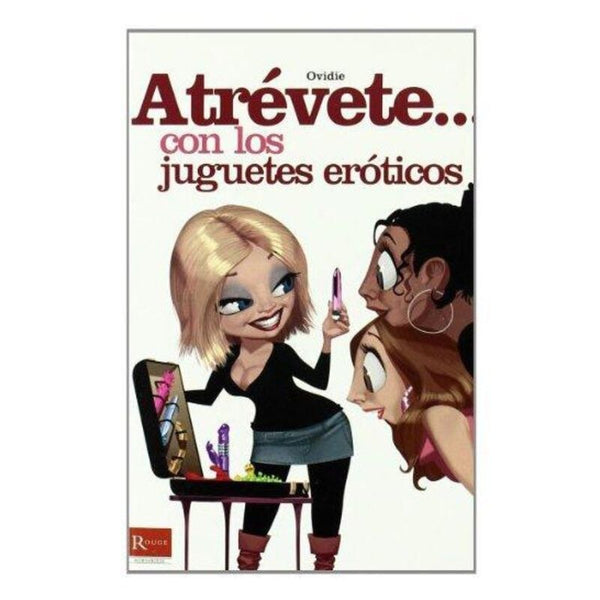 DIABLO PICANTE - ATREVETE... MET LOS JUGUETES ERÓTICOS